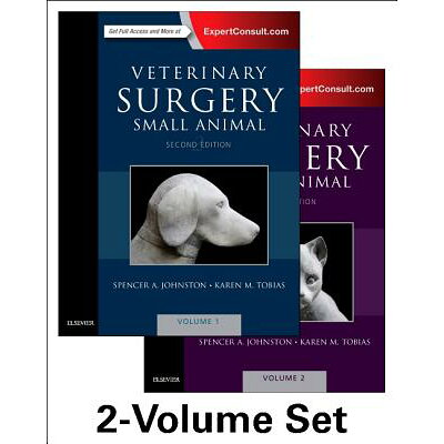 Veterinary Surgery: Small Animal Expert Consult: 2-Volume Set /SAUNDERS/Spencer A. Johnston